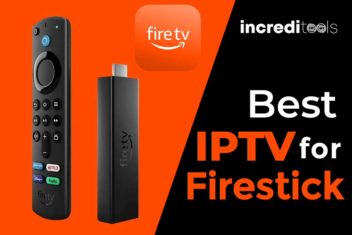 IPTV on Firestick: A Comprehensive Guide